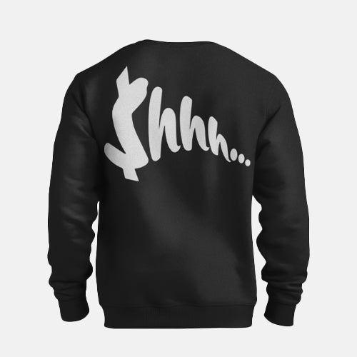 Hush Capital Shhh Sweatshirt